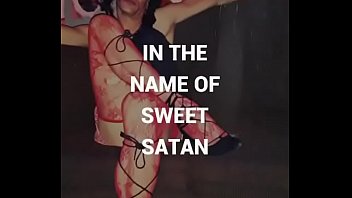 In the name of Sweet Satan